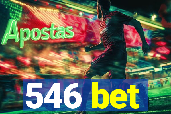 546 bet